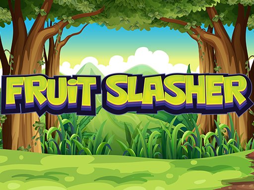 fruit slasher 